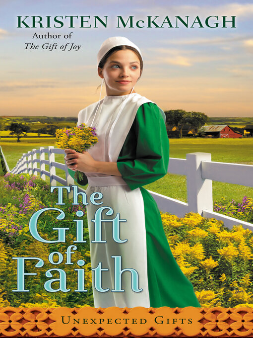 Title details for The Gift of Faith by Kristen McKanagh - Wait list